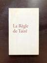 La Règle de Taizé