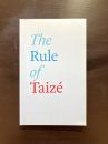 The Rule of Taizé