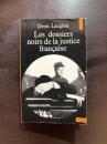 Les dossiers noirs de la justice française