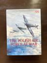 The Polish Air Force at War : The Official History 1943-1945 （Schiffer Military History） 