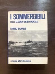 I Sommergibili della seconda guerra mondiale
