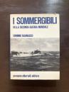 I Sommergibili della seconda guerra mondiale