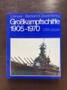 Großkampfschiffe 1905〜1970 USA/Japan