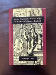 Music, Science and Natural Magic in Seventeenth-Century England