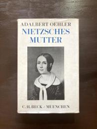 Nietzsches Mutter