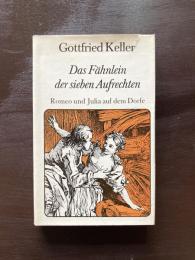 Das Fähnlein der sieben Aufrechten ,Romeo und Julia auf dem Dorfe