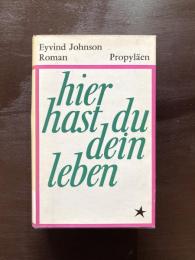 hier hast du dein leben ROMAN : Es war 1914 / Hier hast du dein Leben! / Sieh dich nicht um!