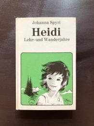 Heidi : Lehr- und Wanderjahre