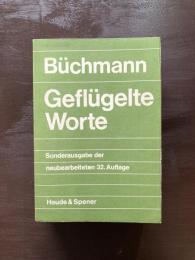 GEFLÜGELTE WORTE