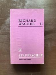 Richard Wagner Werke II