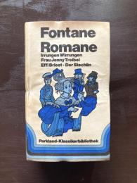 Fontane Romane : Irrungen Wirrungen/Frau Jenny Treibel/Effi Briest/Der Stechlin