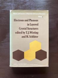 Electrons and Phonons in Layered Crystal Structures (Physics and Chemistry of Materials with Layered Structures Volume3)