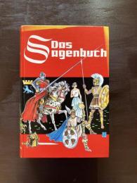 Das Sagenbuch : Eine Sammlung der schönsten Volkssagen,deutschen und klassischen Heldensagen nacherzählt von Robert Killinger, I|se Richter und Wolfgang Röder
