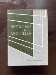 Networks Lines and Fields