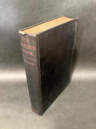 The Golden Book : The Story of Fine Books and Bookmaking-Past&Present