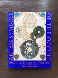 Art and symbols of the occult : Images of Power and Wisdom