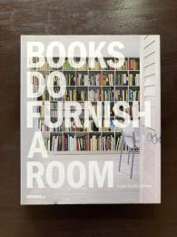 Books do Furnish a Room