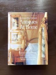 Antique At Home : Cherchez's book of collecting and Decorating with Antique