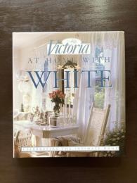 AT HOME WITH WHITE : Celebrating the Intimate Home