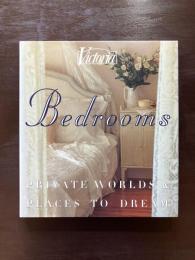 Bedrooms : Private worlds&Places to Dream