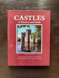 CASTLES : A History and Guide