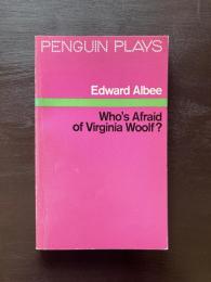 Who's Afraid of Virginia Woolf?(Penguin plays) 