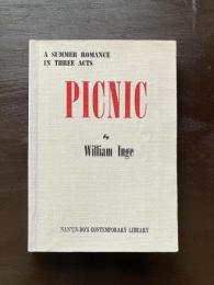 Picnic : A Summer Romance in Three Acts
