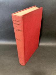 The Gospel According to ST JOHN : an introduction with Commentary and Notes on the Greek Text