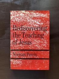 Rediscovering the Teaching of Jesus