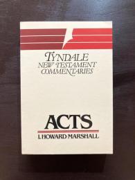 The Acts of the Apostles : An Introduction and Commentary  (The Tyndale New Testament Commentaries) 