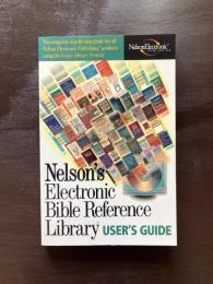 Nelson's Electronic Bible Reference Library USER'S GUIDE
