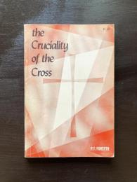the Cruciality of the Cross