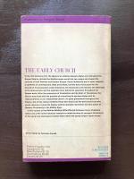 The Early Church （The Pelican History of the Church:1）
