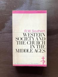 Western Society and the Church in the Middle Ages （The Pelican History of the Church:2）