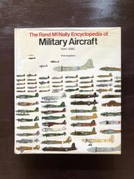 The Rand McNally Encyclopedia of Military Aircrafts 1914-1980