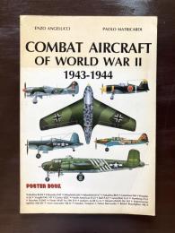 Combat Aircraf of World War II 1943-1944