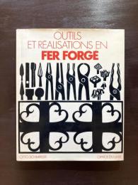 Outils et Réalisation en Fer Forge