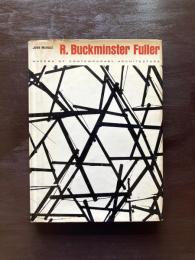 R.Buckminster Fuller : Maker of Contemporary Architecture