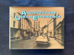 Architecture and the Urban Experience