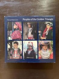 Peoples of the Golden Triangle: Six Tribes in Thailand