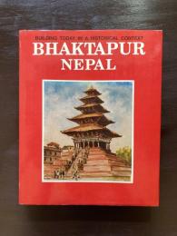 Building Today in a Histrical Context BHAKTAPUR NEPAL