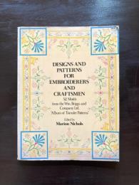 Designs and Patterns for Embroiderers and Craftsmen : 512motifs from the Wm.Briggs and Company Ltd. "Album of Transfer Patterns"