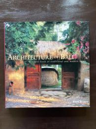 Architecture of Bali : A Source book of traditional and modern forms