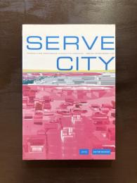 Serve City : Interactive Urbanism - Edition Bauhaus