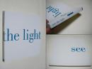 See the light
