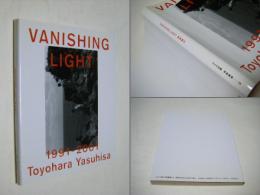 Vanishing light : 豊原康久写真集