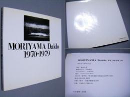 Moriyama Daido 1970-1979　森山大道写真集　