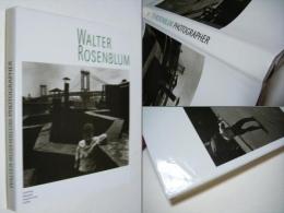 WALTER　ROSENBLUM　Photographer