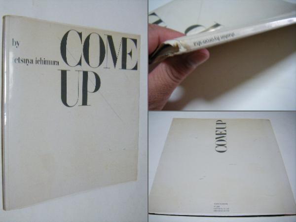 COME UP 一村哲也 Tetsuya Ichimura(一村哲也 Tetsuya Ichimura