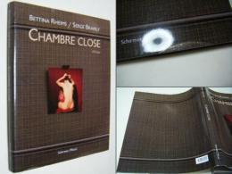 CHAMBRE　CLOSE　：　BITTINA　RHEIMS、Serge Bramly　ベッティーナ・ランス